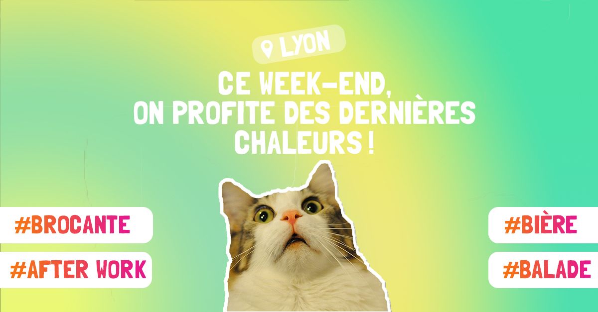 Que faire à Lyon ce weekend ?
