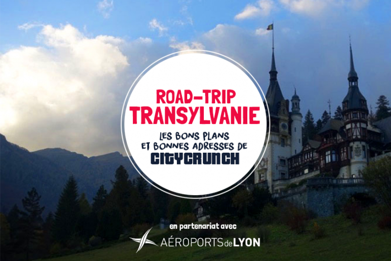 guide road trip transylvanie CityCrunch