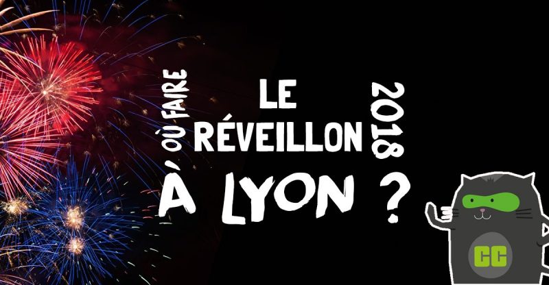 Où faire le réveillon 2018 à Lyon ?
