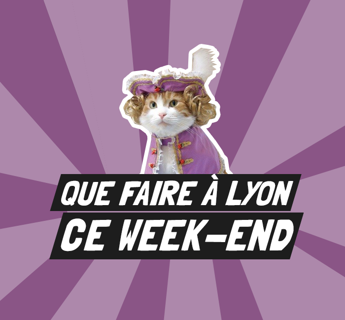 Que faire à Lyon ce week-end (5, 6 et 7 juillet 2019) - Que Faire Ce Week End