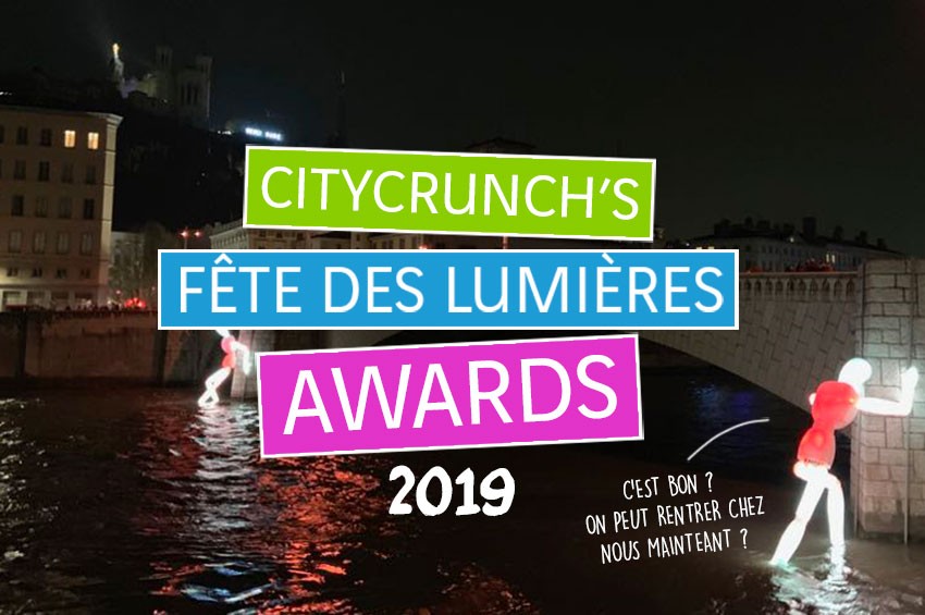 Les CityCrunch's Fête des Lumière Awards 2021 sont sortis !