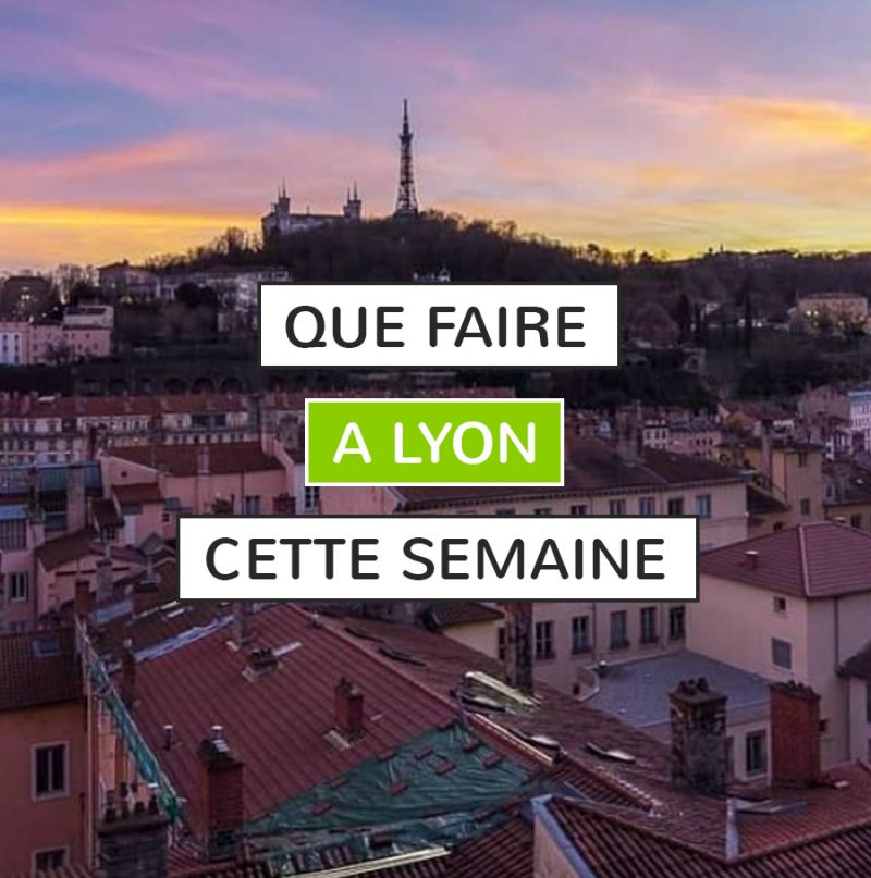 Agenda semaine Lyon 