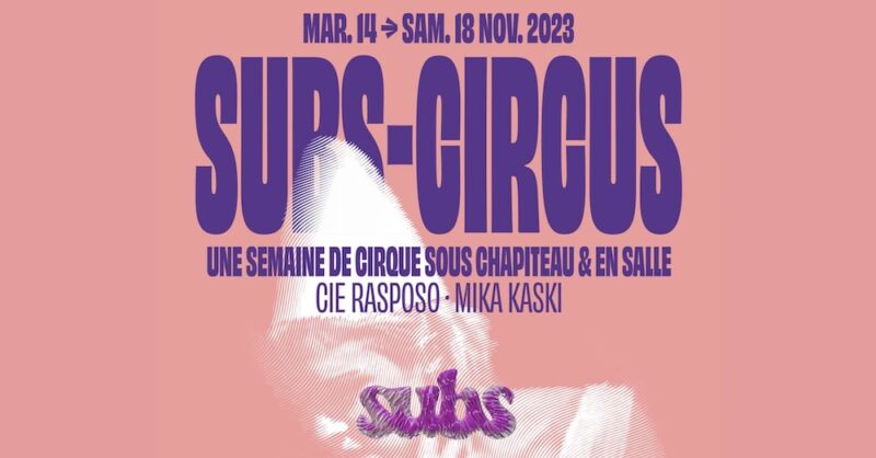 subs-circus du 14 au 19 novembre