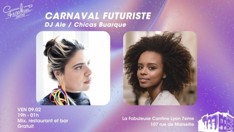 Canarval Futuriste et Dj Set à La Fabuleuse Cantine (Lyon 7)
