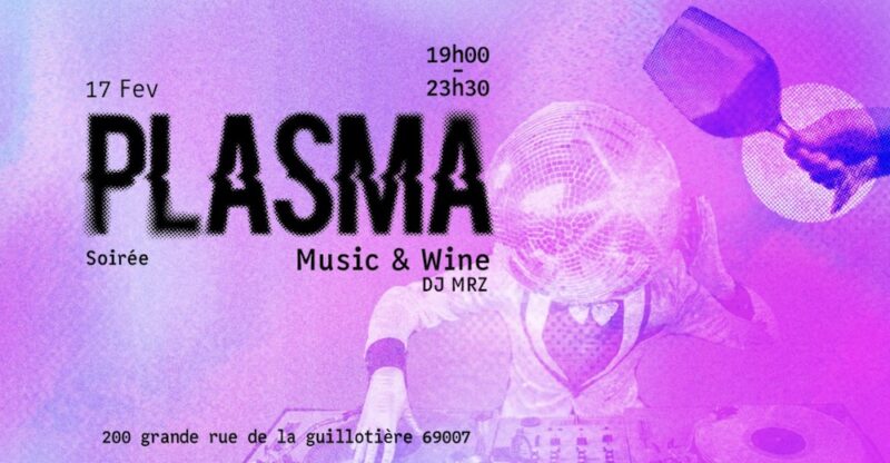 Music and Wine à Plasma