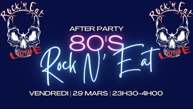 After Party années 80 au Rock N Eat (Lyon 9)