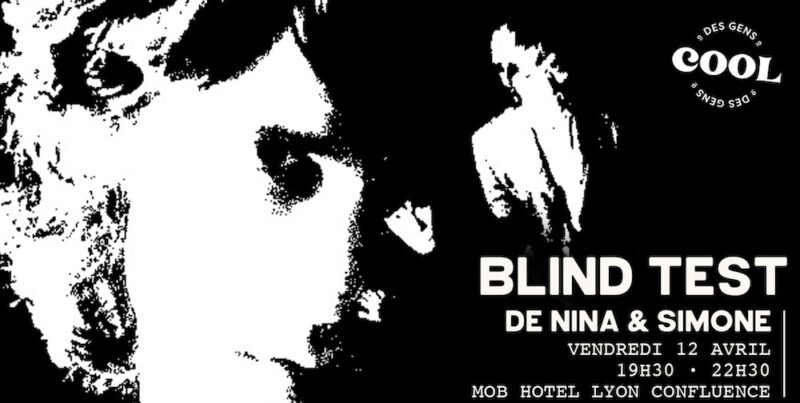 Blindtest de Nina & Simone au MOB Hôtel (Lyon 2)