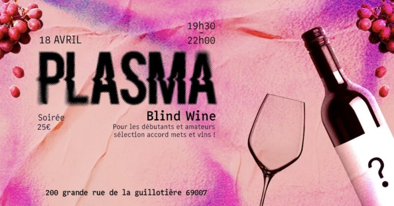 Blind Wine à Plasma (Lyon 7)