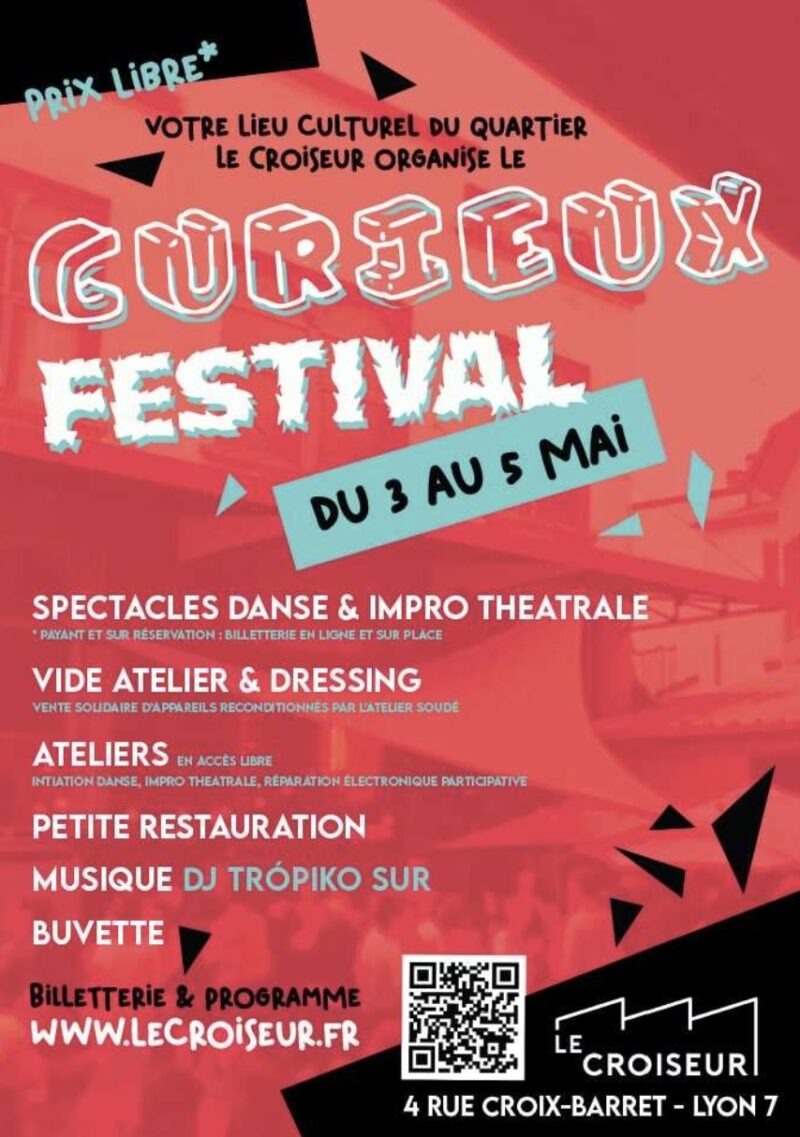 Curieux Festival au Croiseur (Lyon 7)