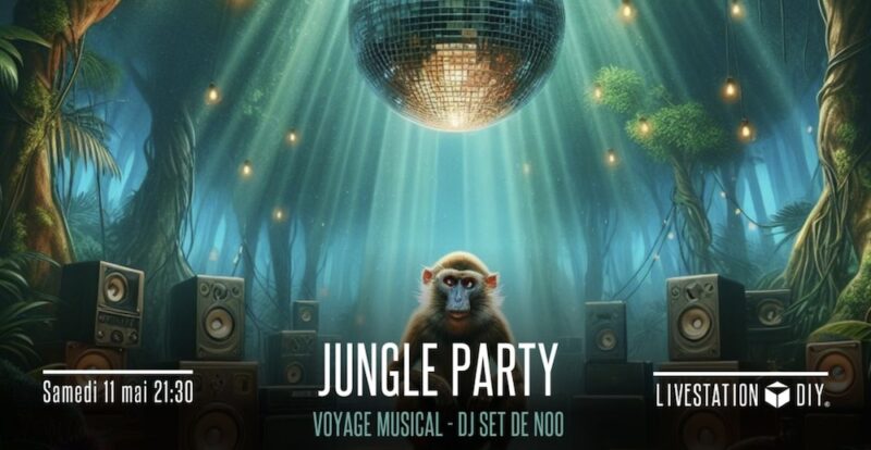 Jungle Party au Livestation D.I.Y. (Lyon 7)