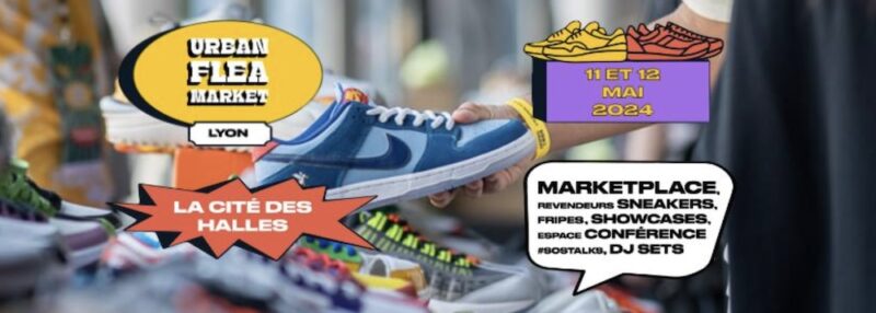 Marché Sneakers itinérants et fripes à La Cité des Halles (Lyon 7)