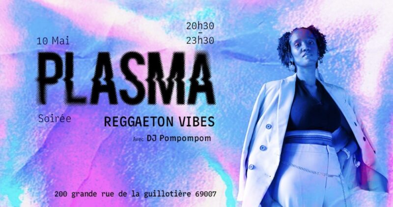Soirée Reggaeton à Plasma (Lyon 7)