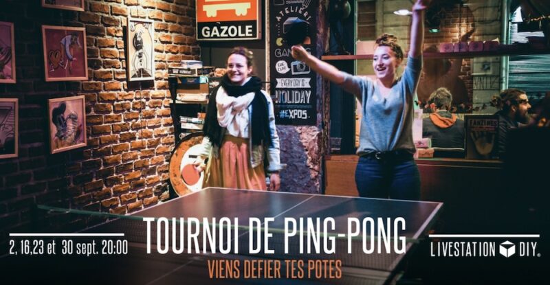 Lundi 2 septembre 2024 >Tournoi de Ping-Pong au Livestation D.I.Y. (Lyon 7) Lundi 2 septembre 2024 >Tournoi de Ping-Pong au Livestation D.I.Y. (Lyon 7)