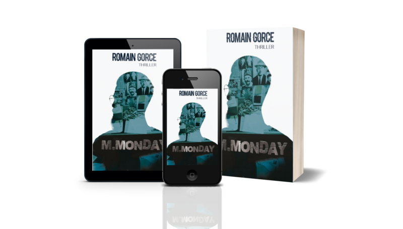 Livre, thriller qui se passe à Lyon : M. Monday de Romain Gorce. Livre, thriller qui se passe à Lyon : M. Monday de Romain Gorce.