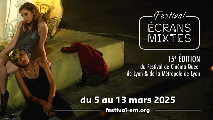 Festival Ecrans Mixtes, festival de cinéma queer, du 5 au 13 mars 2025 sur Lyon et la Métropole
