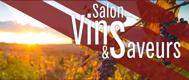 Salon “Vins et Saveurs” à Ecully