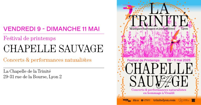 Festival La Chapelle Sauvage du 9 au 11 mai 2025