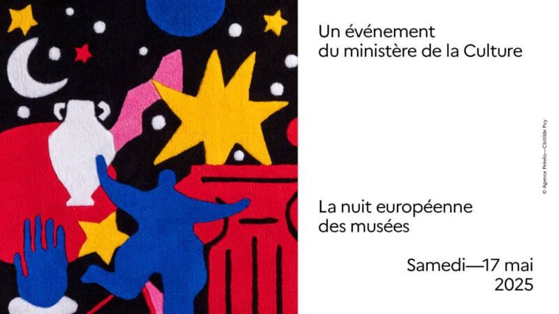 La Nuit européenne des musées, 21ème édition, samedi 17 mai 2025