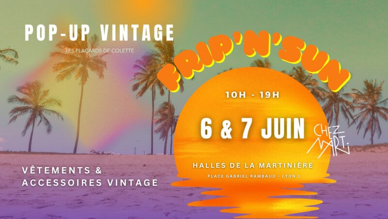 friperie pop up lyon 1 frip chez marti