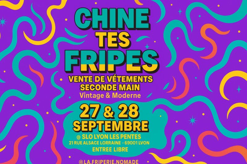 Que faire à Lyon ce week-end ? (26, 27 et 28 septembre 2025) 1er édition de la saison pour Chine tes fripes au Slo Lyon Les Pentes les 27 et 28 septembre 2025