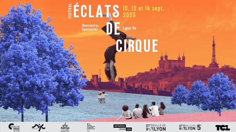 La nouvelle édition du festival Eclats de cirque aura lieu du 12 au 17 septembre 2025 et vous en mettra plein la vue ! 