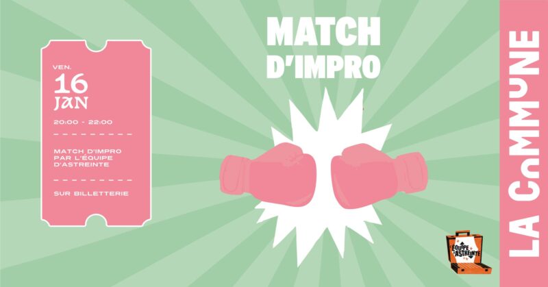 Match d'impro à la Commune (Lyon 7) le vendredi 16 janvier 2026 