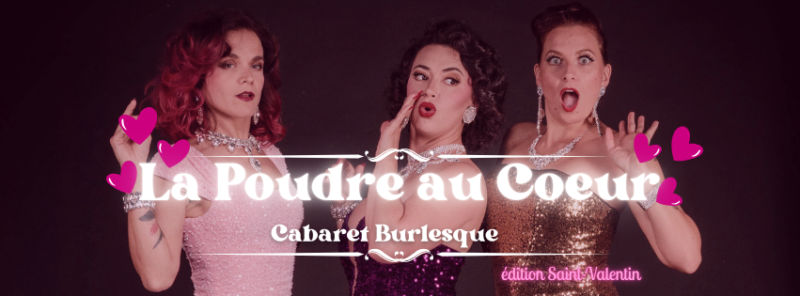 La Poudre au Coeur, cabaret burlesque au Lavoir Public le samedi 14 février 2026