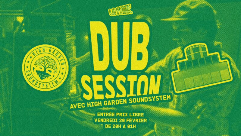 Soirée High Garden Sound System, vendredi à La Pente à Lyon