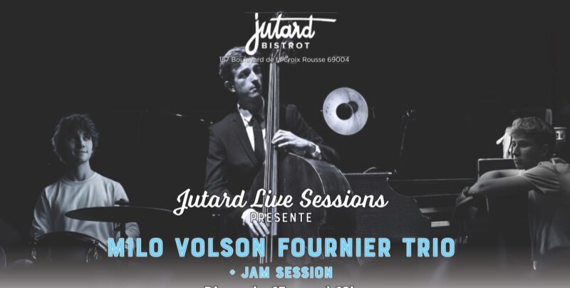 Milo Volson Fournier au Bistrot Jutard