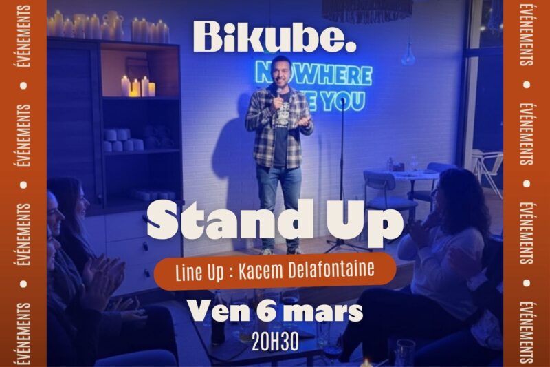 Stand up chez Bikube Stand up chez Bikube