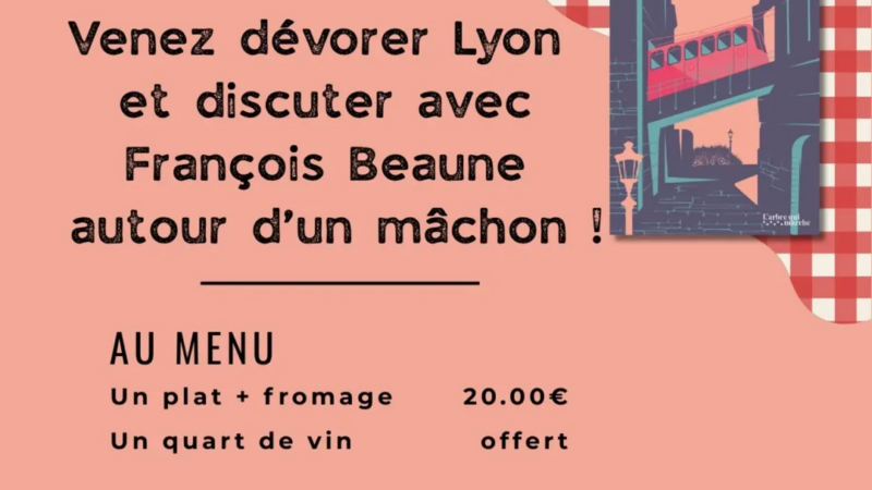 Venez devorer le coeur de Lyon autour dun machon Avec Francois Beaune les francs machons et e1773764409818