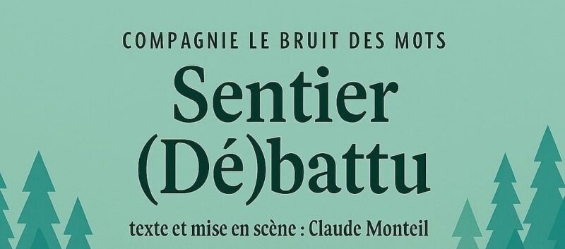 Sentier (Dé)battu au Rikiki Café Théâtre